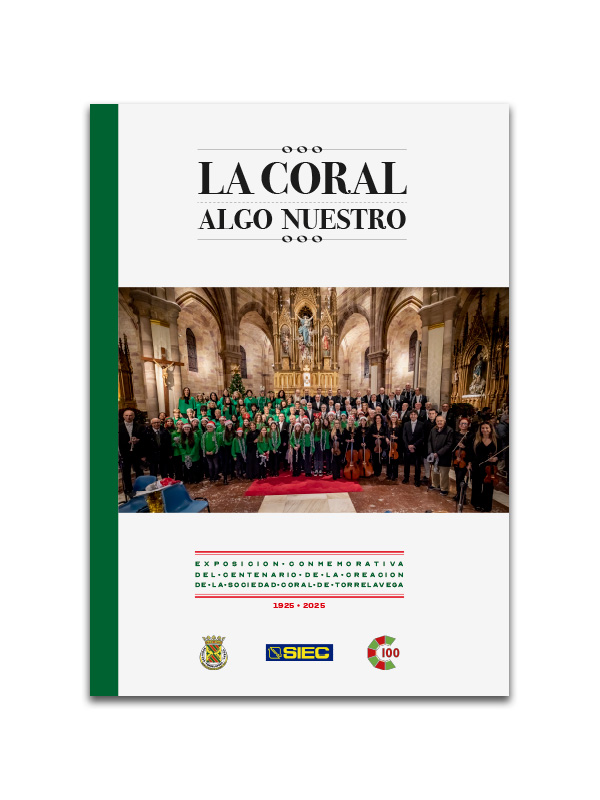 Centenario de la Sociedad Coral de Torrelavega. Libro exposición.